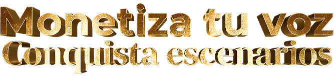 Monetiza tu Voz